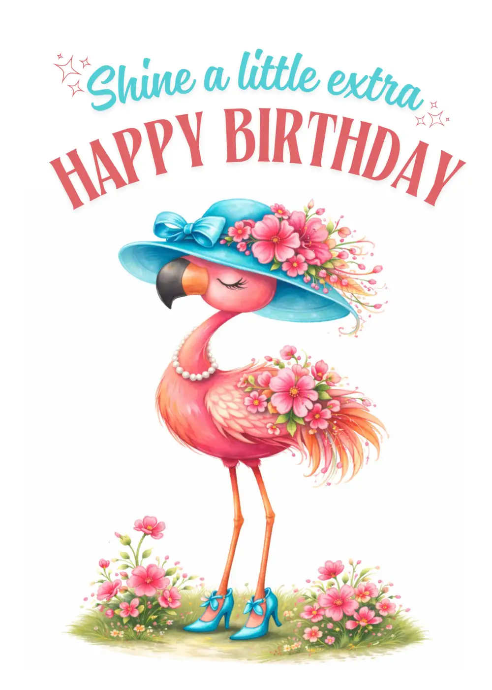 Shine a Little Extra Flamingo Birthday Card — Birthday eCard